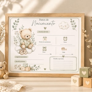 May include: A framed baby stats announcement board with a soft, neutral color palette. The design features a teddy bear on a cloud, with spaces to record baby's name, birthdate, time, weight, and length in centimeters.