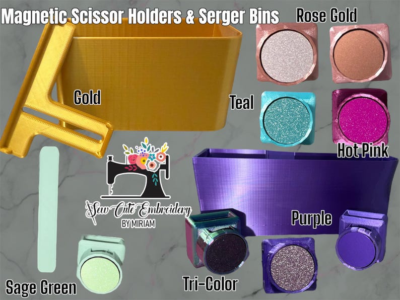 May include: Magnetic scissor holders and serger bins in various colors including gold, rose gold, teal, hot pink, purple, sage green, and tri-color. The image features a logo with a sewing machine and the text Sew Cute Embroidery BY MIRIAM.