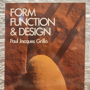 May include: A book titled "Form Function & Design" by Paul Jacques Grillo. The cover features a close-up of a large, round, orange-brown rock.