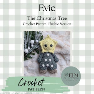 PLUSHIE Evie the Christmas Tree Crochet Pattern - crochet pattern, crochet Christmas pattern, crochet plushie pattern, holiday pattern
