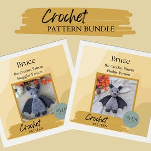 May include: Two crochet patterns for a bat, one for a snuggler version and one for a plushie version. The patterns are titled "Bruce" and feature a gray crocheted bat with black wings.