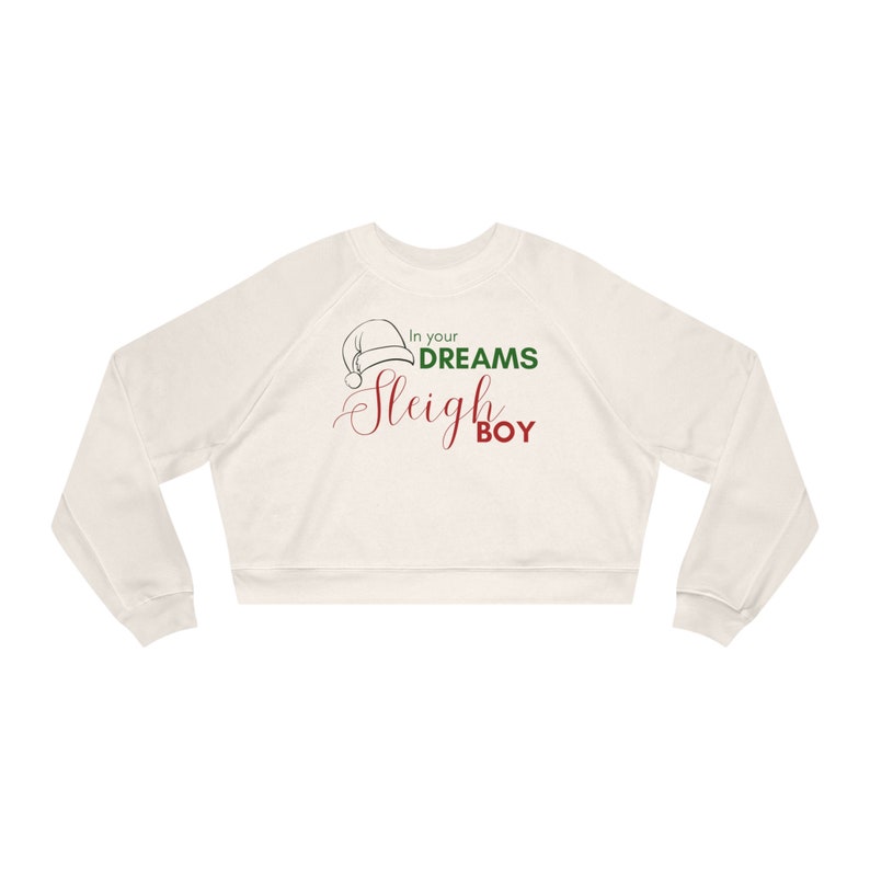 In Your Dreams Sleigh Boy the Santa Clause Funny Christmas Etsy