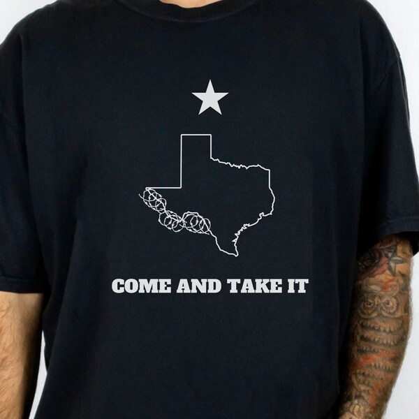 Come and Take it shirt, Texas razor wire shirt, Texas shirt, Texas hold the line, Barbed wire t-shirt, razor wire shirt, God Bless Texas