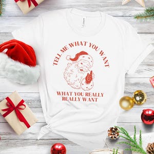 Tell Me What You Want Santa Tshirt Design PNG PDF SVG Digital Download