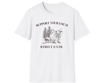 Funny Raccoon T-Shirt, Support Local Animal Rescue, Cat Lover Tee, Street Cats Shirt, Unisex Graphic Tee