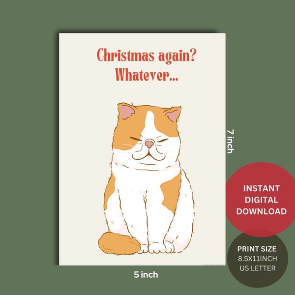 Printable Christmas Greeting Card Cute Cat Holiday Getting Cynical  - Instant Download - 5inx7in card on US letter paper-