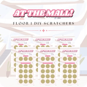Puede incluir: Un conjunto de tarjetas de rascar DIY con el texto "AT THE MALL!" y "FLOOR 1 DIY SCRATCHERS". Cada tarjeta presenta un área dorada para rascar y está etiquetada con nombres de tiendas como "Restaurant" y "Electronics Store".