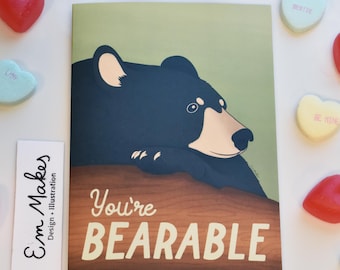 You're Bearable Card // Friend Card