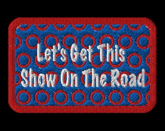Let's Get This Show On The Road - Phish geborduurde patch