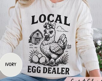 Local Egg Dealer Chicken Shirt Comfort Colors® Long Sleeve, Farm Life Tee, Farmer Shirt, Chicken Mom Shirt, Gift for Women, Chicken Lady