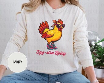 Egg-Stra Spicy Chicken Funny Shirt Comfort Colors, Long Sleeve Shirt for Women, Farm Girl Life Shirt, Chicken Mom Shirt, Retro Chicken Shirt