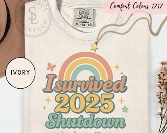 I Survived 2025 Shutdown Shirt, Funny 2025 Tee, Unisex Graphic Tee, End of Year Humor Shirt, Sarcastic Quote T-Shirt, Gift for Coworkers