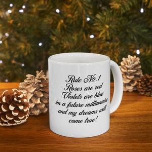 White Coffee Mug Rule No 1 Ceramic Mug 11oz