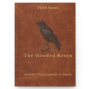 The Hooded Raven Field Notes Journal, geheimzinnig notitieboekje observaties/studie, natuur-, spreuken- en reflectiedagboek, heksennotitieboekje