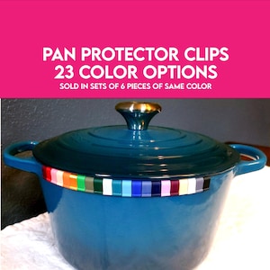 Pot Protector Clips for Dutch Ovens Cast Iron Pans 6 Piece Set 23 Color Coordinating Options Gift for Cooks