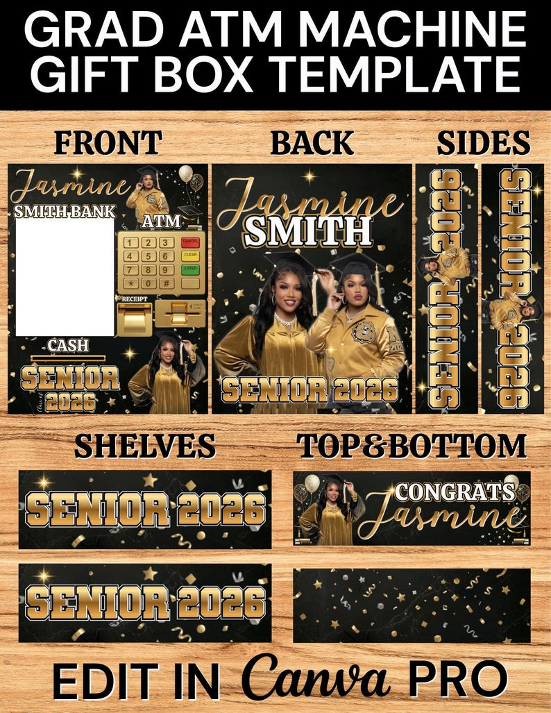 May include: A graduation gift box template in black and gold. The design includes an ATM graphic on the front, with the name "Jasmine" and "Senior 2026". The back and sides feature "Jasmine Smith" and "Senior 2026" in a celebratory style.