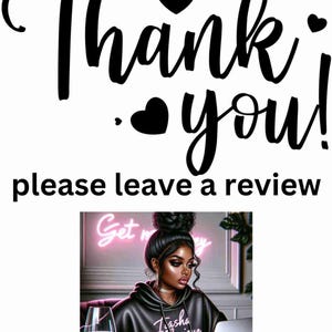 May include: A digital illustration with the words "Thank you!" and "please leave a review" in black script. The image includes a woman in a black hoodie, a laptop, a glass of pink wine, and a phone.