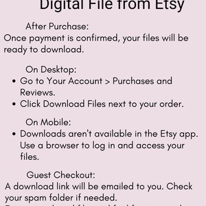 May include: Instructions on how to download a digital file from Etsy. The text explains how to download files after purchase on both desktop and mobile devices. It also mentions that a download link will be emailed to the buyer.