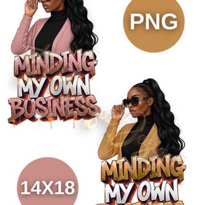 Minding My Own Business T shirt Design PNG, Instant Download