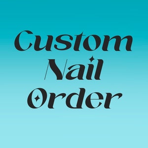 Custom Press On Nail Order Personalized Press On Nails Reusable False Nails Cute Aesthetic Nails image 1