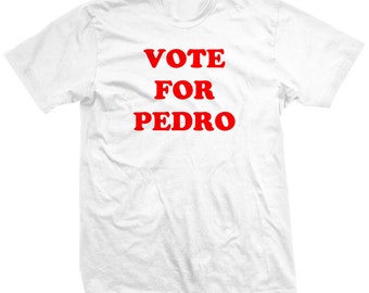 Vote For Pedro - Napoleon Dynamite T-Shirt