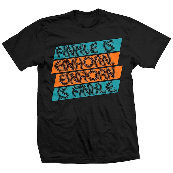 Finkle is Einhorn - Ace Ventura T-Shirt