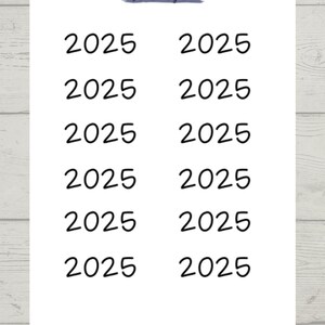 May include: A sheet of white paper with twelve handwritten "2025" in black ink. The text "Mrs K DesignsUS" and "JenPlans Font/2025 Yearly Script" are also printed in black ink.