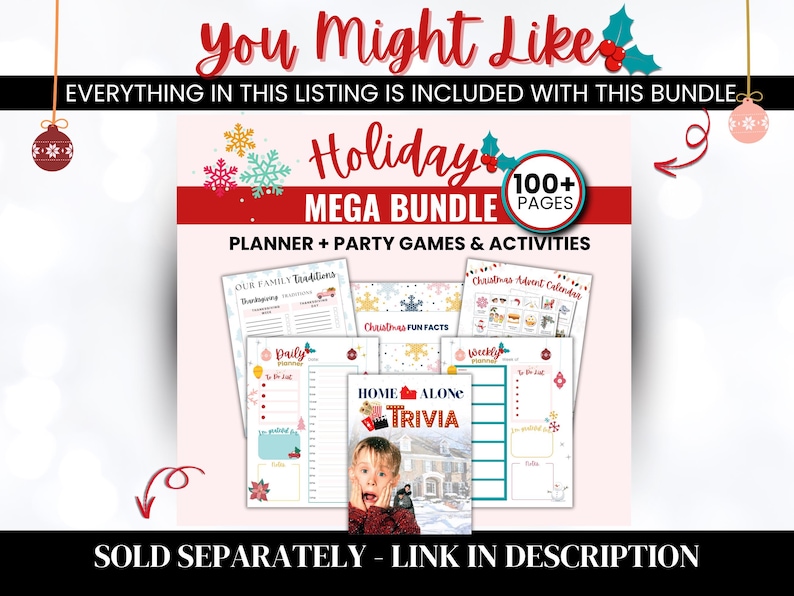 May include: A holiday mega bundle with over 100 pages of planner, party games, and activities. The image includes pages for family traditions, daily planning, Christmas fun facts, and a Home Alone trivia game. The text "You Might Like" is at the top.