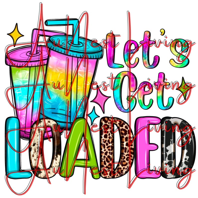 Get Load Graphic Examples Let's Get LOADED PNG Tranparent High Quality - Etsy