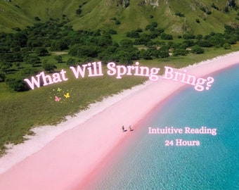 What Will Spring Bring Psychic Reading, Spring Tarot Reading, Psychic Reading 24 Hours, Intuitive Reading