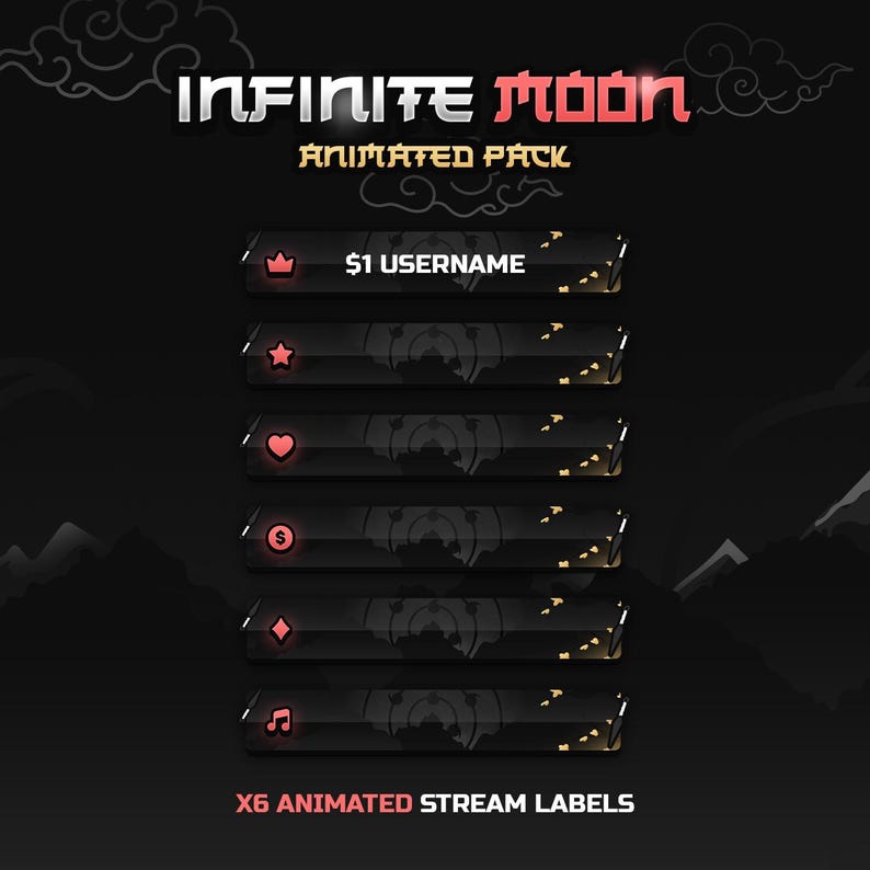 May include: Animated stream labels with a black background and gold accents. The labels feature a crown, star, heart, dollar sign, diamond, and musical note. The text "Infinite Moon Animated Pack" and "X6 Animated Stream Labels" are also included.