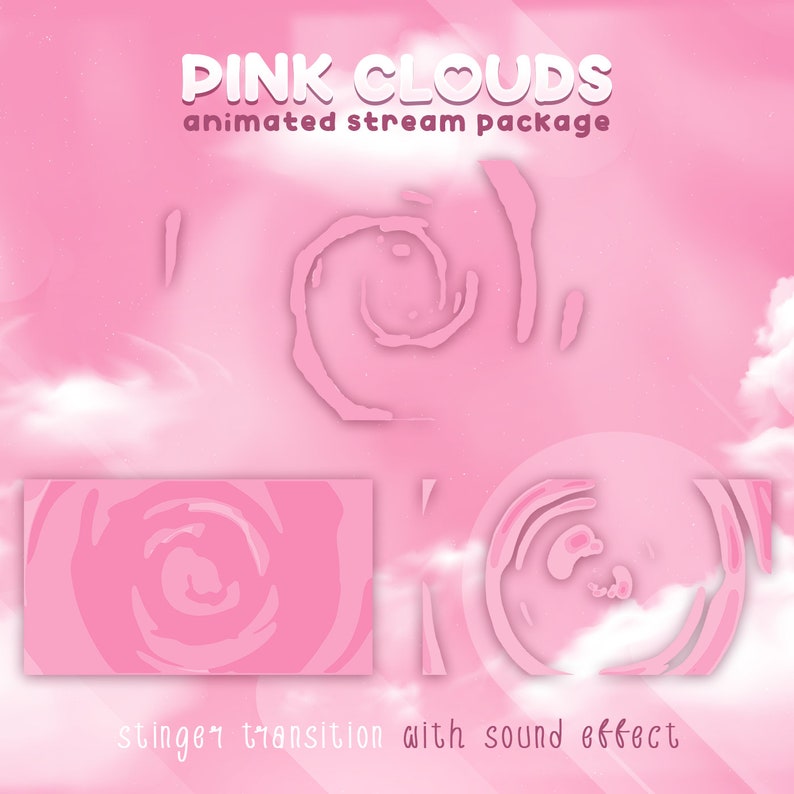 May include: Pink animated stream package with a swirling cloud design. The text "PINK CLOUDS animated stream package" is at the top of the image. The text "stinger transition with sound effect" is at the bottom of the image.