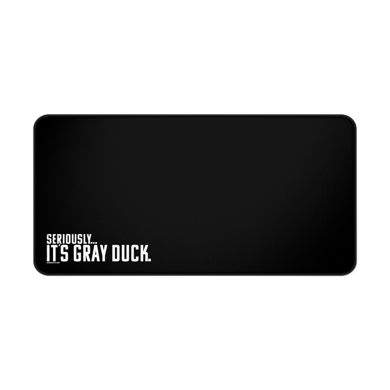 Seriously... It's Gray Duck Mousepad, Minnesota Nice, Minnesota Gifted