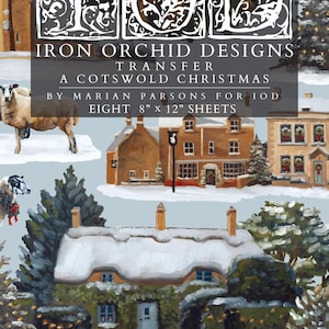 May include: A decorative transfer set titled A Cotswold Christmas by Iron Orchid Designs featuring eight 8 inch by 12 inch sheets. The imagery includes snowy village scenes, stone cottages, sheep, a horse-drawn red sleigh, and evergreen trees.
