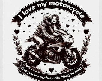Motorrad-Valentinstagskarte - Lustig & Romantisch - "I Love My Motorrad, But you are my favouriteziehe" - Biker Liebeskarte