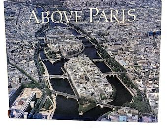 Book Above Paris by Robert Cameron & Pierre Salinger | 1985 Aerial Photography Coffee Table Book | Stunning Views of Parisian Landmarks