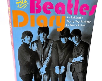 The Beatles Diary: An Intimate Day by Day History by Barry Miles | Coffee Table Book | Image Group's Biography | Band Photography Collection