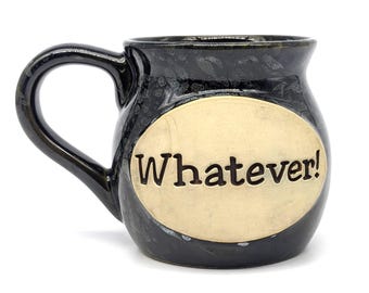 Vintage “Whatever!” Stoneware Mug | Dark Green & Beige Novelty Coffee Tea Cup | 15 oz Humorous Pottery for Fun Everyday Sips