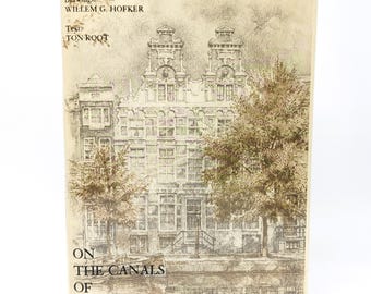 Coffee Table Book On the Canals of Amsterdam 1973 | Willem G Hofker Drawings | Dutch Architecture & Art Scenes Illustration Book Home Decor