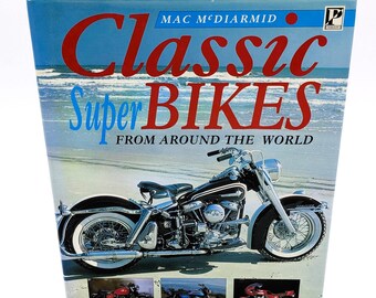 Classic Super Bikes From Around the World Hardcover Motorcycle History Photo Book  for Enthusiasts Collectors Coffee Table Display Book