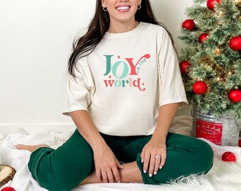 Joy To The World Comfort Colors T-Shirt