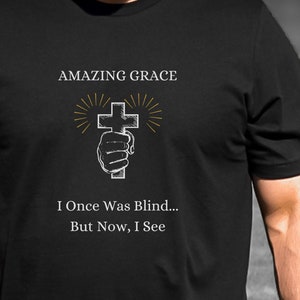I Once Was Blind But Now I See Women T Shirt I Once Was Blind But Now I See Women T Shirt