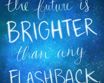 Descarga digital de citas inspiradoras / El futuro es más brillante que cualquier flashback