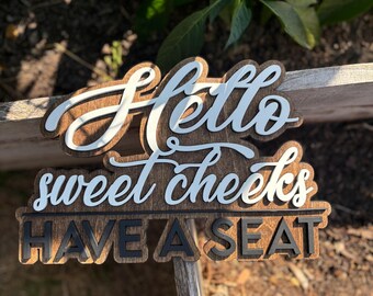 Hello Sweet Cheeks Wooden Bathroom Sign - Rustic Wall Decor