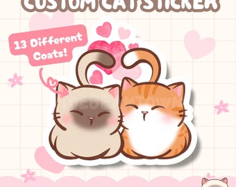 Custom Cat Sticker | 2 Cats Loafing In Love | Gift for Cat Lover, Valentine’s Day | 13 Different Coats | Cute Kawaii Animal Stickers
