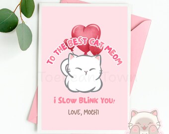 Custom Mothers Day Card From Cat For Cat Mom | 13 Different Coats | To the Best Cat Meowm I Slow Blink You