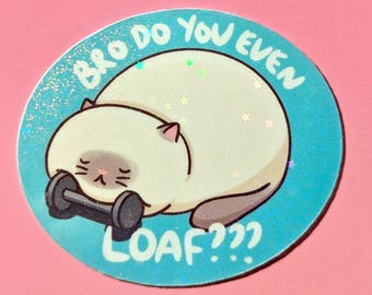 Cute Funny Silly Cat Sticker | Cat Meme Loaf Gym Workout | Holographic Glossy Vinyl | Laptop Waterbottle | Gift for Cat Lover Kids Children