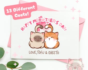Custom Mothers Day Card From Cats For Cat Mom | Choose 1 or 2 Cats | 13 Different Coats | Happy Meowther’s Day
