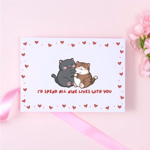 Carte de voeux chat mignon pour anniversaire de la Saint-Valentin | Je passerais mes neuf vies avec vous | Cadeau pour amoureux des chats