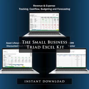 May include: Three laptop computer screens displaying spreadsheets with the text "The Small Business Triad Excel Kit" and "Revenue & Expense Tracking, Cashflow, Budgeting and Forecasting". The text "Instant Download" is at the bottom of the image.